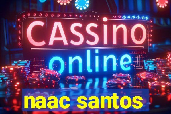 naac santos