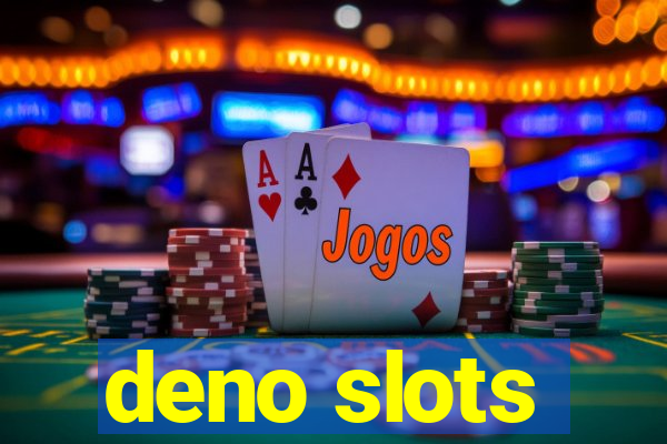 deno slots