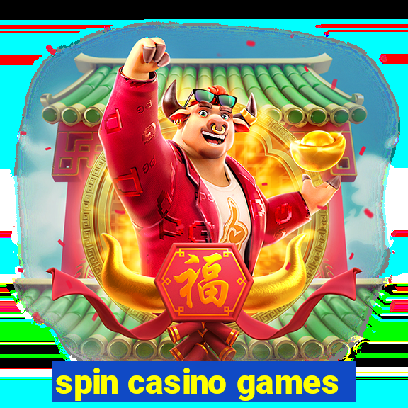 spin casino games