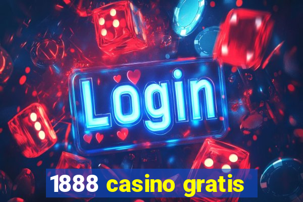 1888 casino gratis