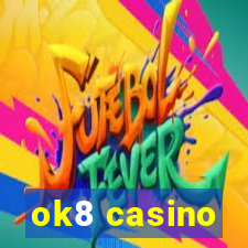 ok8 casino