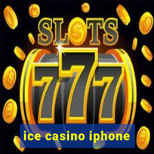 ice casino iphone