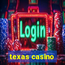 texas casino