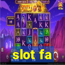 slot fa