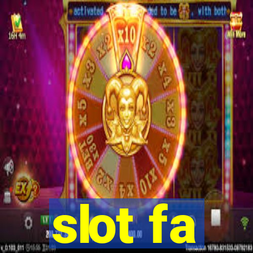 slot fa