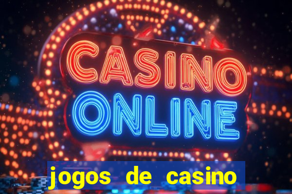 jogos de casino que paga de verdade