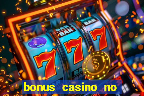 bonus casino no deposit 2024