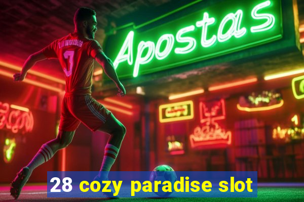 28 cozy paradise slot