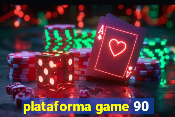 plataforma game 90