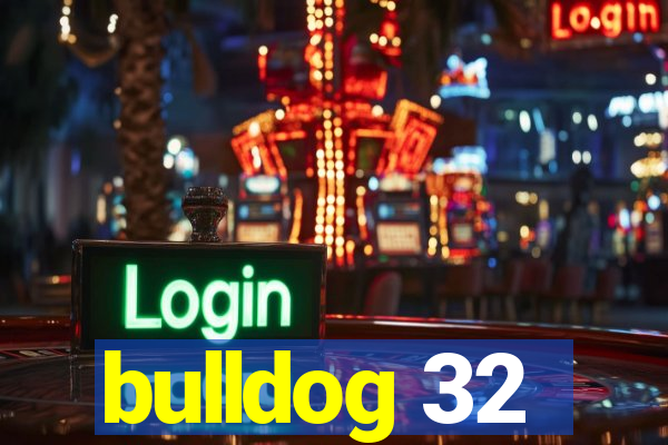 bulldog 32