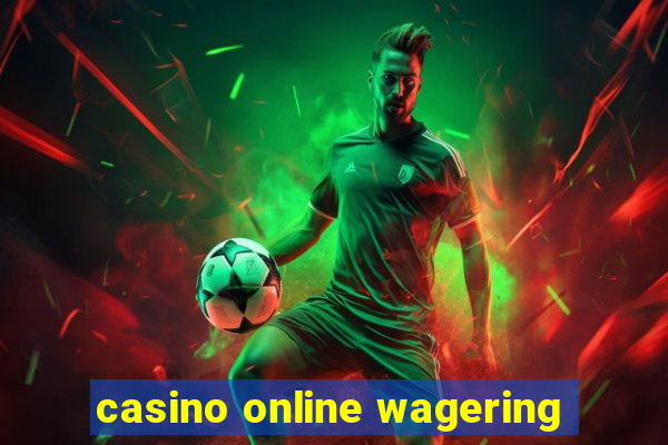 casino online wagering