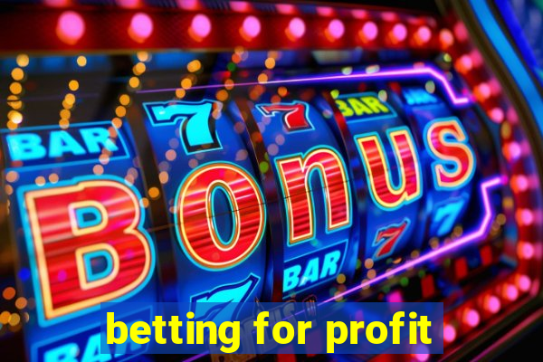 betting for profit