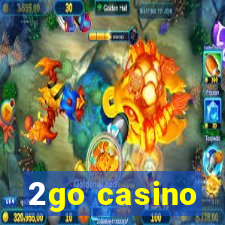 2go casino