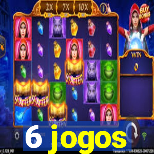 6 jogos