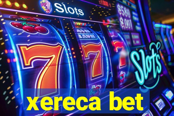 xereca bet