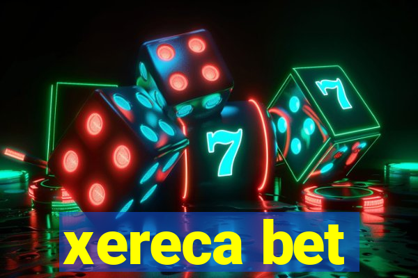 xereca bet