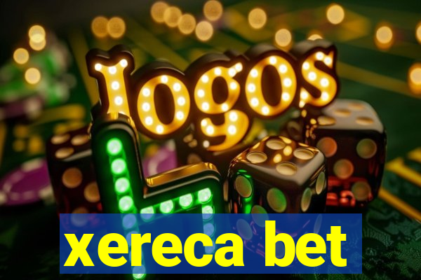 xereca bet