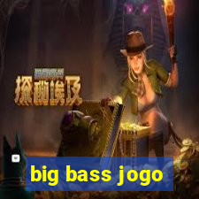 big bass jogo