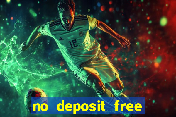 no deposit free cash casinos