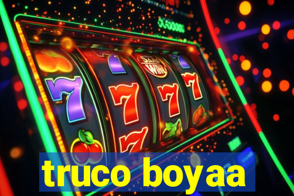 truco boyaa