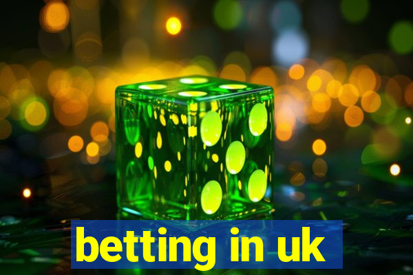 betting in uk