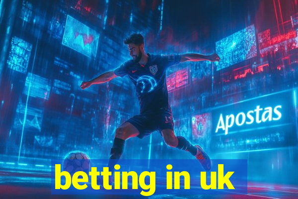 betting in uk