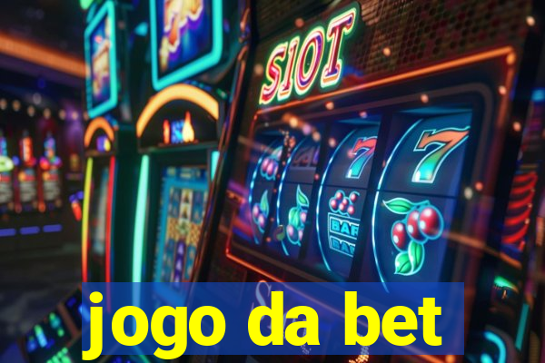 jogo da bet