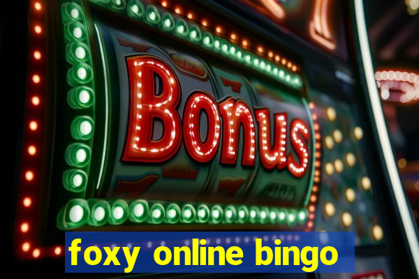 foxy online bingo