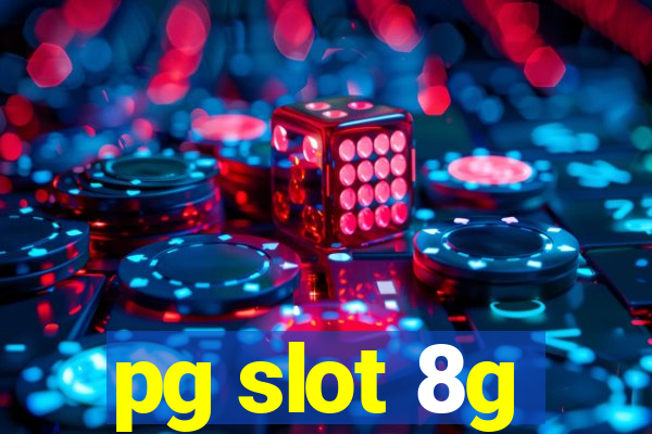 pg slot 8g