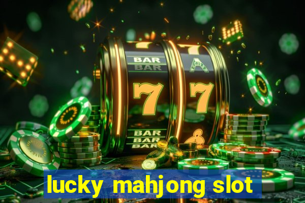 lucky mahjong slot