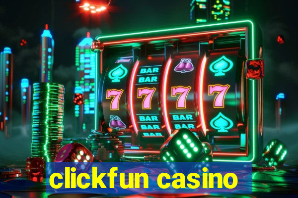 clickfun casino