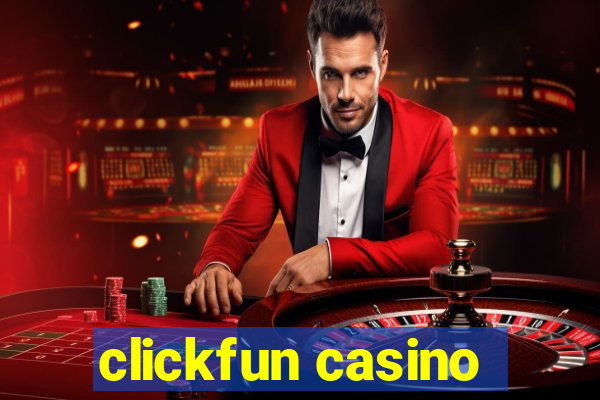 clickfun casino