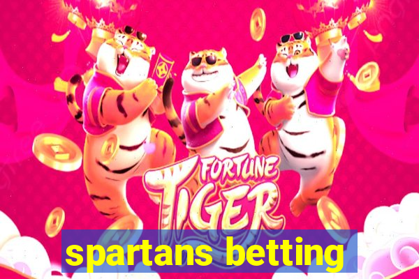 spartans betting