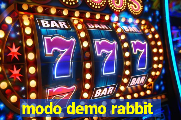 modo demo rabbit