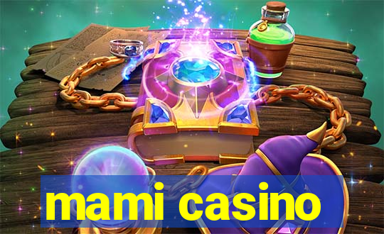 mami casino