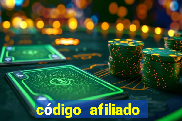 código afiliado estrela bet