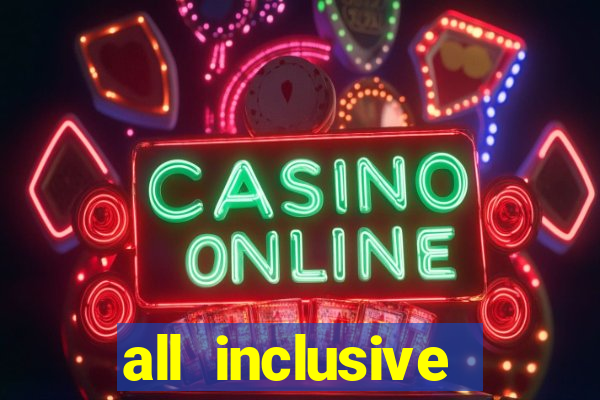 all inclusive resort with casino