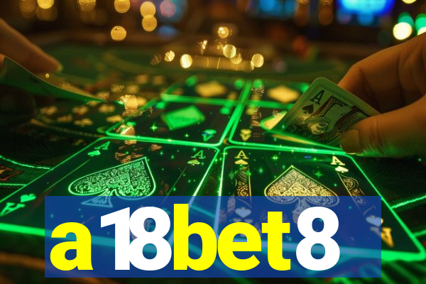 a18bet8