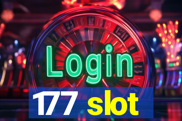 177 slot