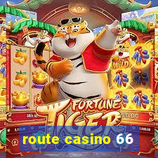 route casino 66