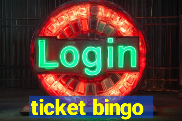 ticket bingo