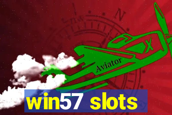 win57 slots