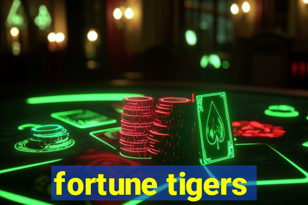 fortune tigers