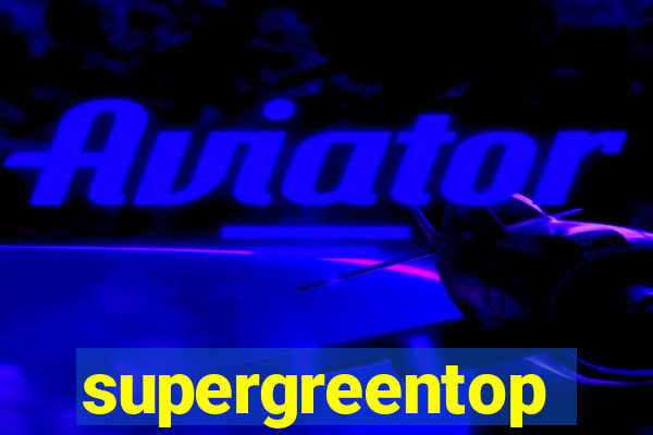 supergreentop