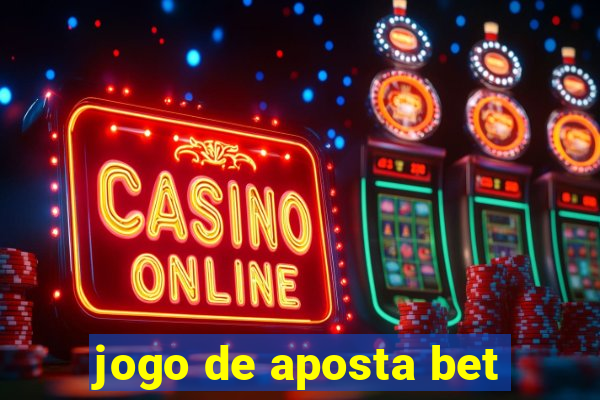 jogo de aposta bet