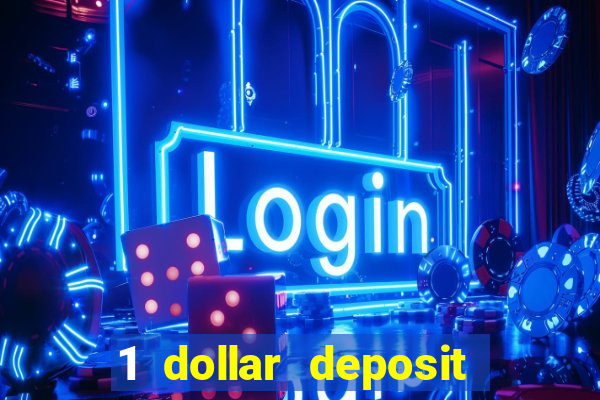 1 dollar deposit casino ontario