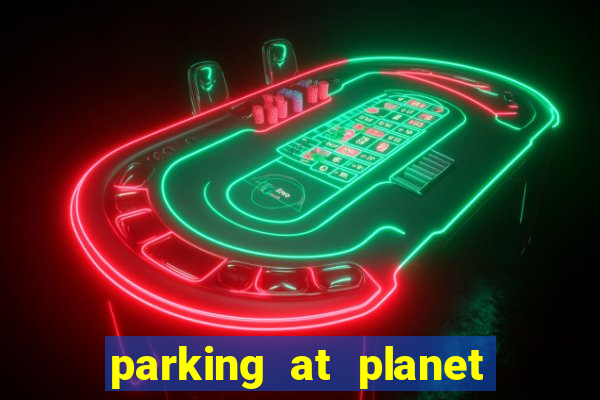 parking at planet hollywood resort and casino