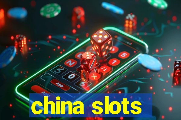 china slots