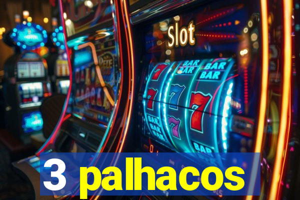 3 palhacos