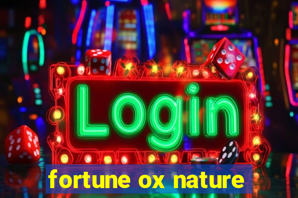 fortune ox nature